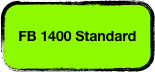 FB 1400 Standard